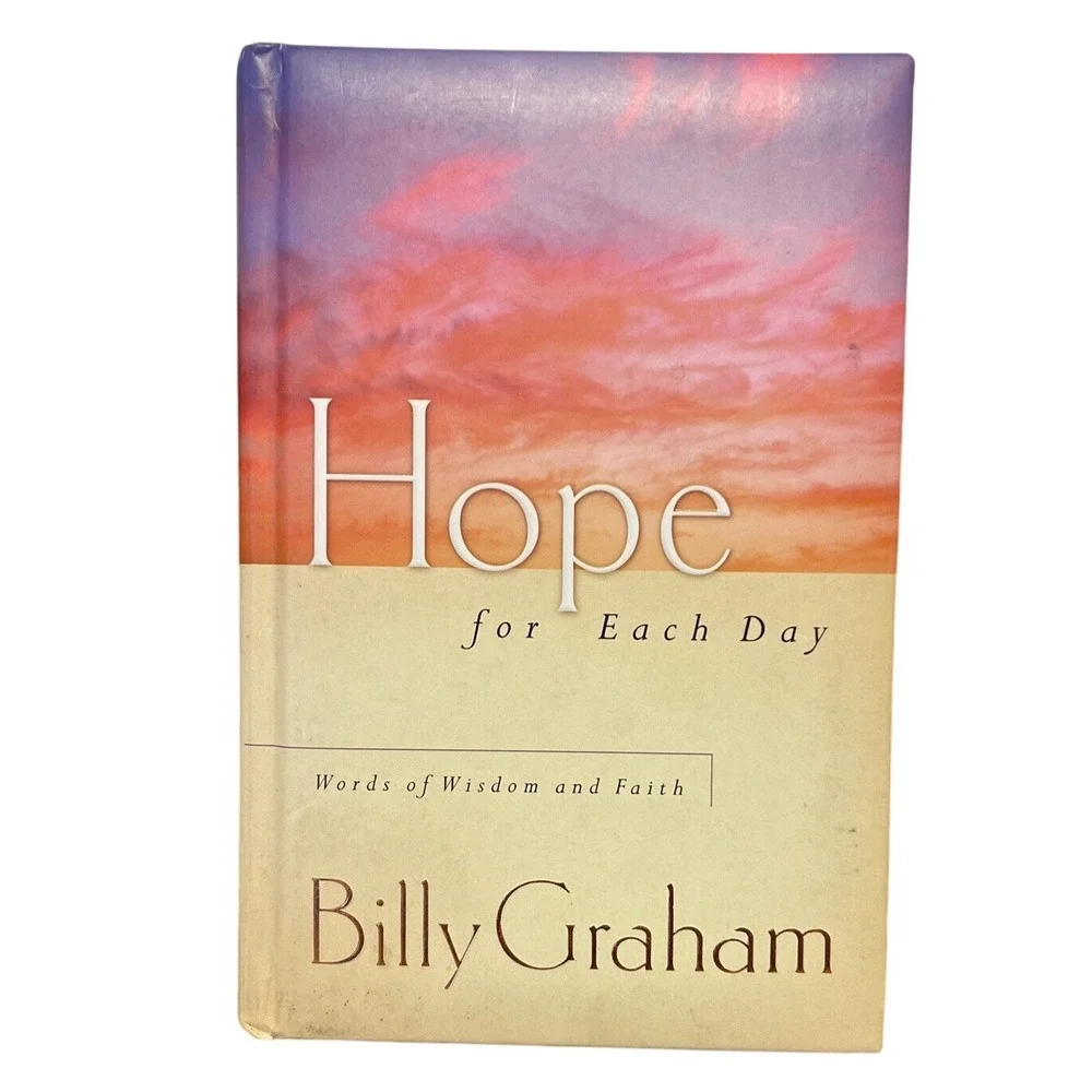 Hope for Each Day: Words‎ of Wisdom and Faith Billy Graham Devotional Hardcover